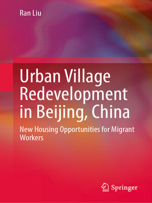 cover image of Urban Village Redevelopment in Beijing, China